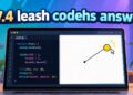 9.7.4 Leash CodeHS Answers